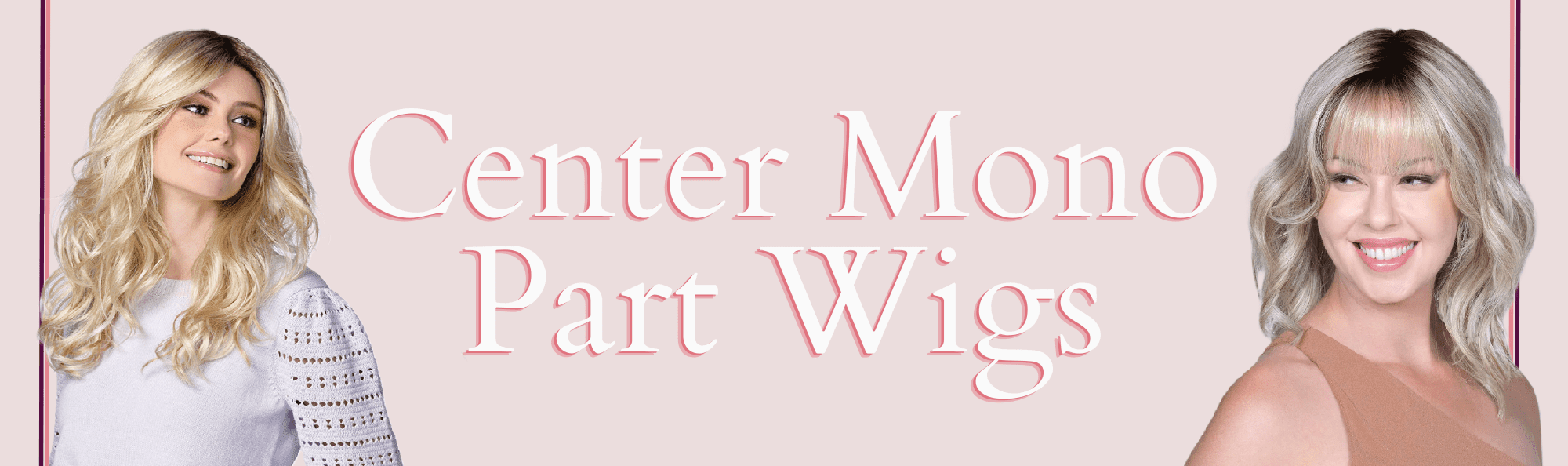 Center Mono Part Wigs
