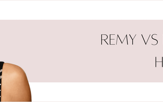 Remy vs Non-Remy Human Hair: What’s the difference?