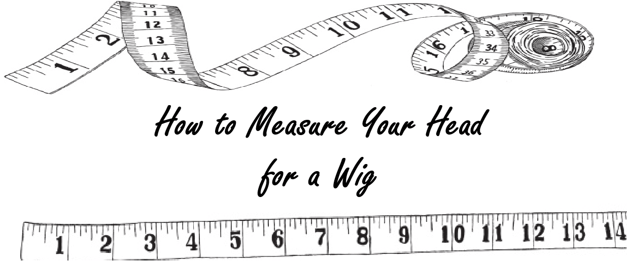How to Measure Your Head for a Wig