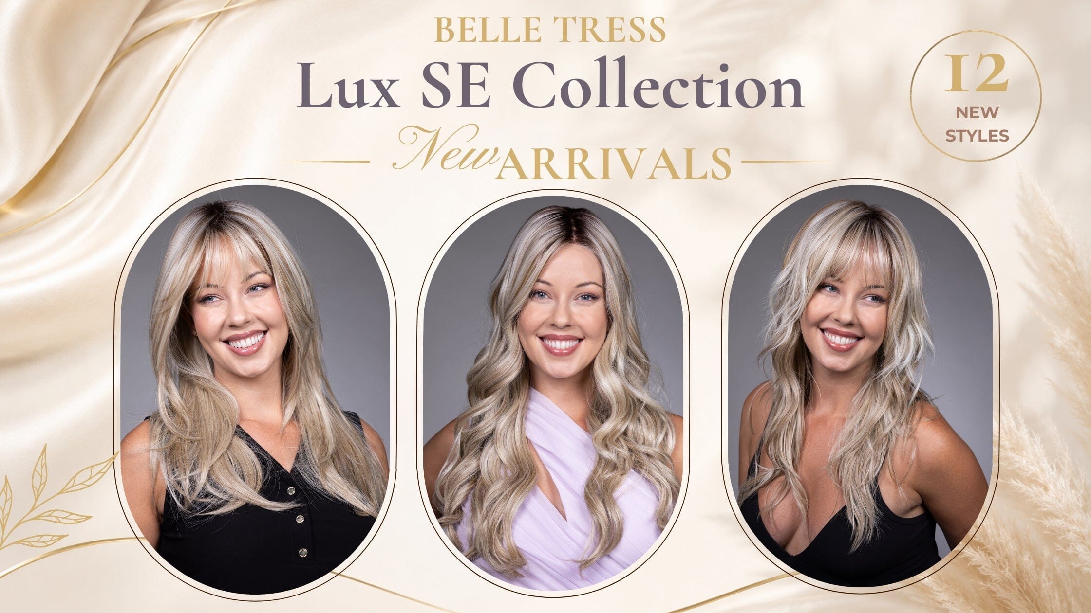 Belle Tress LUX SE Collection Expands: 12 New Styles to Explore