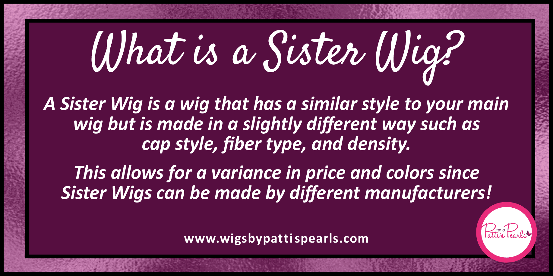 WigTermTuesday What is a Sister Wig?