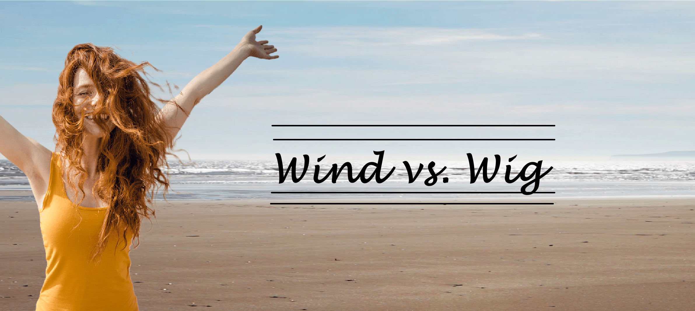 Wind vs. Wig