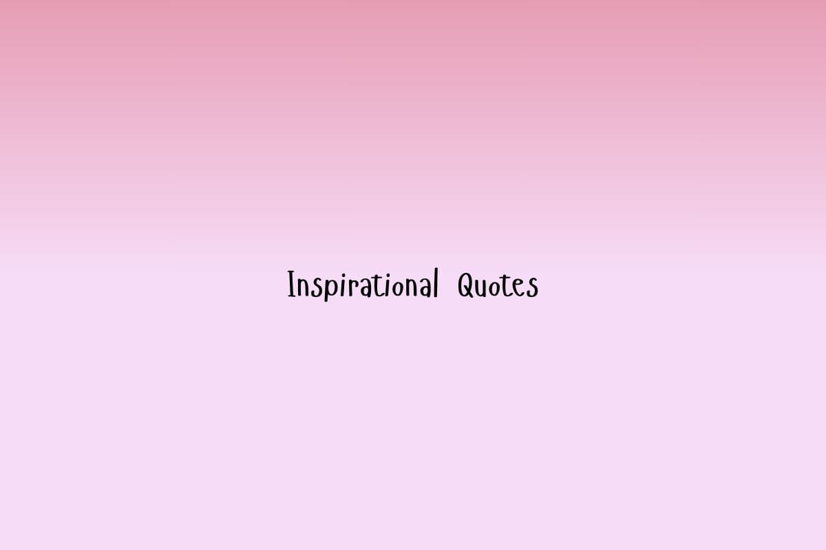 14 Inspirational Quotes from Amazing Women